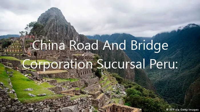 China Road And Bridge Corporation Sucursal Peru: ¡Gran Noticia!