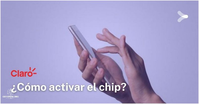 Descubre Cómo Activar Tu Chip Claro Postpago Peru