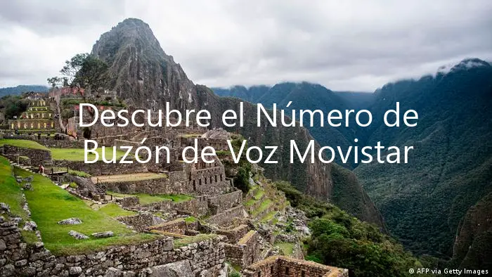 Descubre el Número de Buzón de Voz Movistar Perú