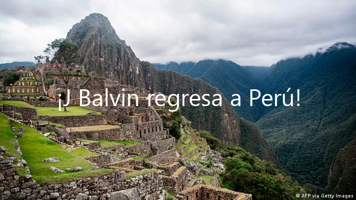 ¡J Balvin regresa a Perú!