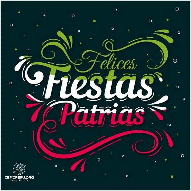 30 Frases Para Fiestas Patrias Peru.