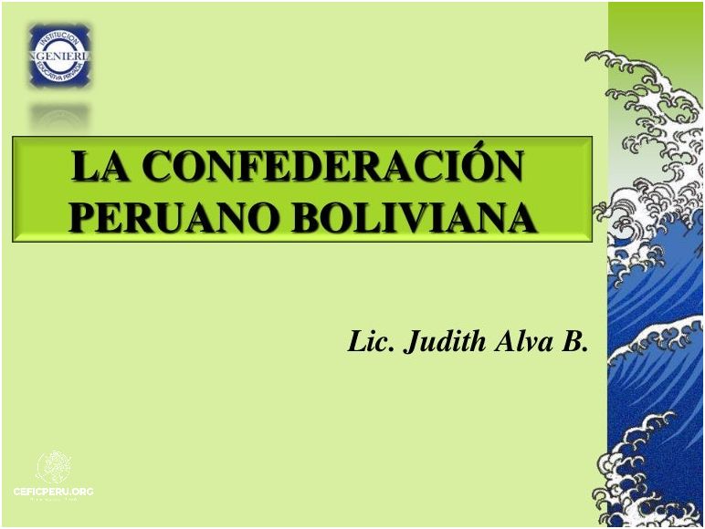 ¿Qué es la Confederación Perú Boliviana?